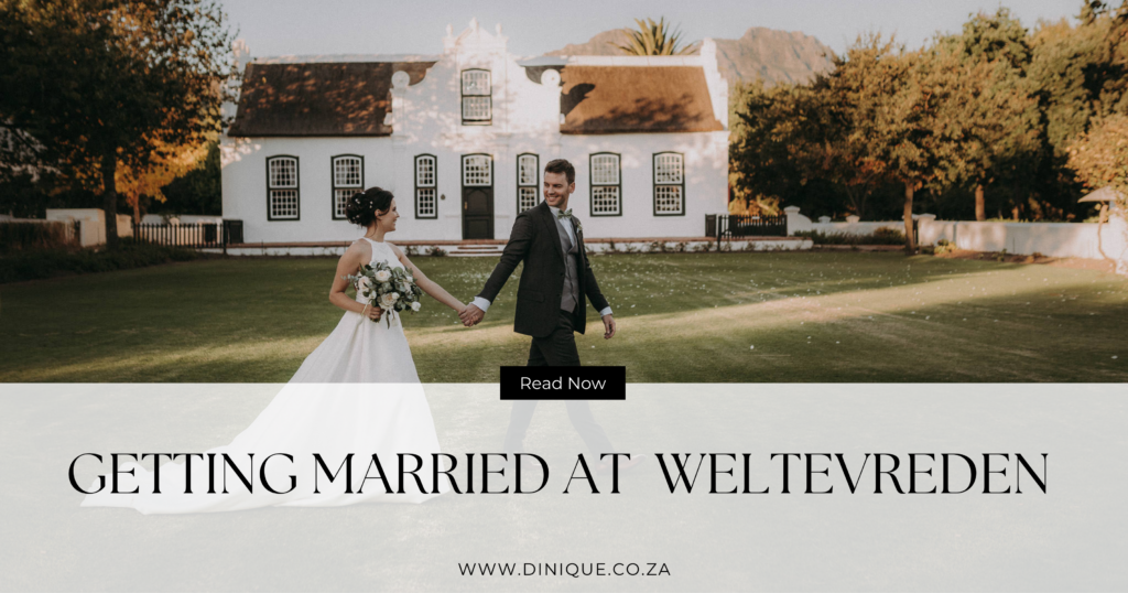 Getting Married at Weltevreden Wedding Venue in Cape Town